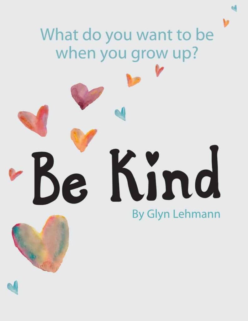 Be Kind by Glyn Lehmann