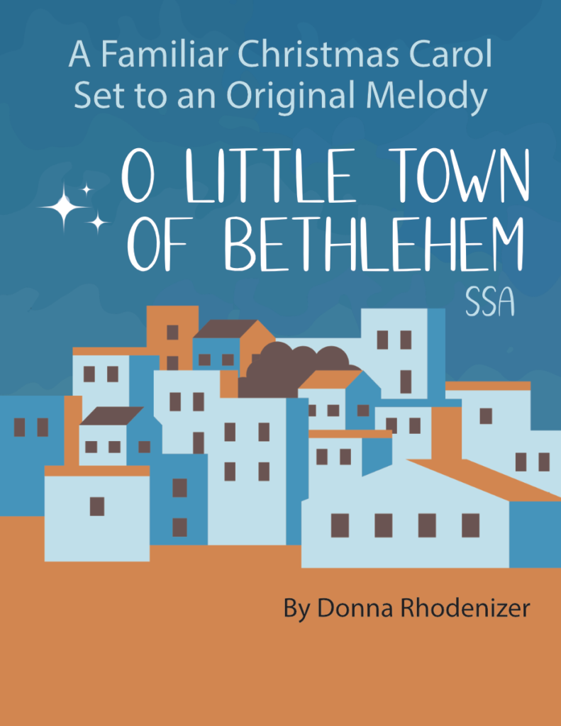 O LIttle Town of Bethlehem SSA Song Download Package