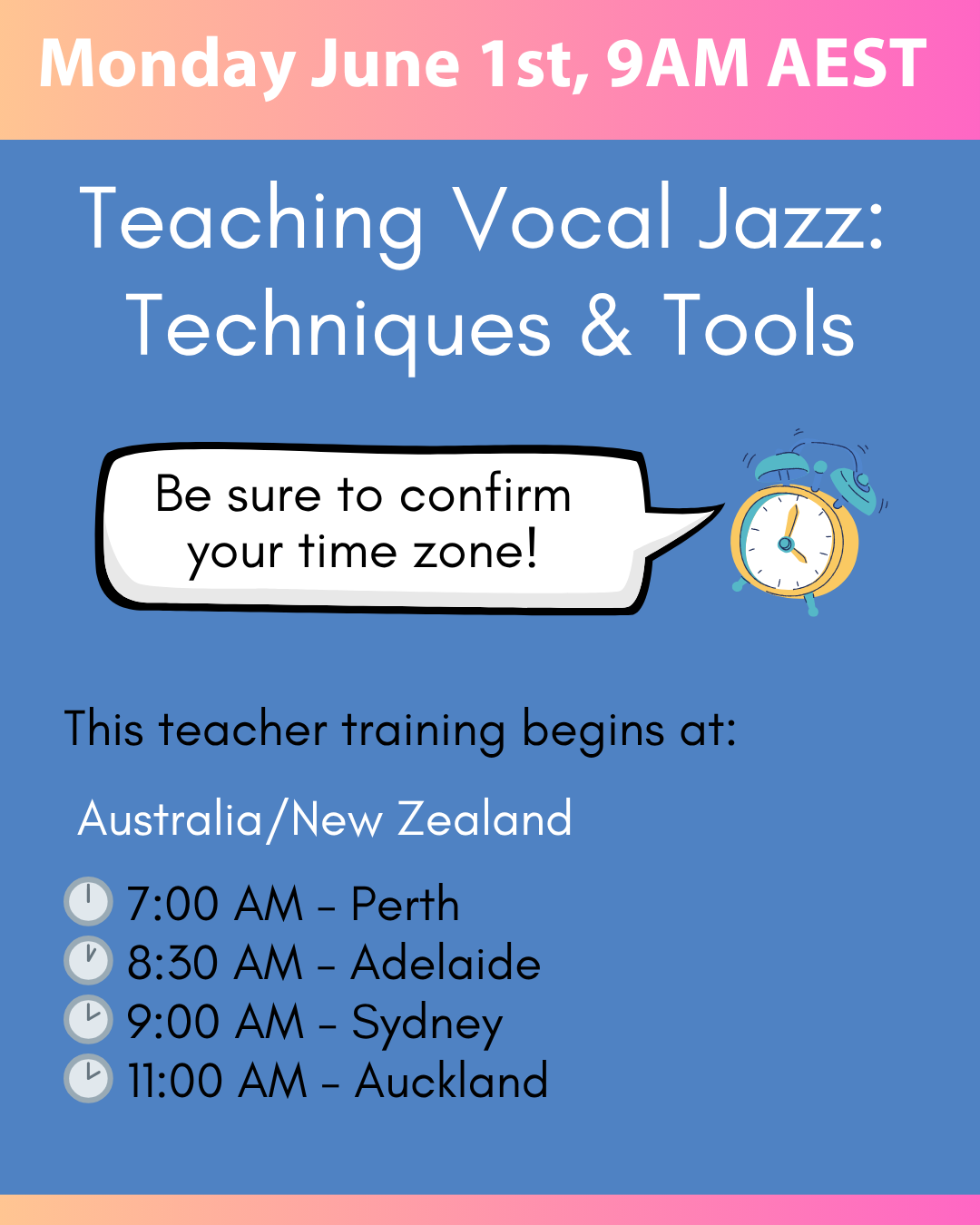 Time Zones: 7:00am Perth, 8:30am Adelaide, 9:00am Sydney, 11:00am Auckland.