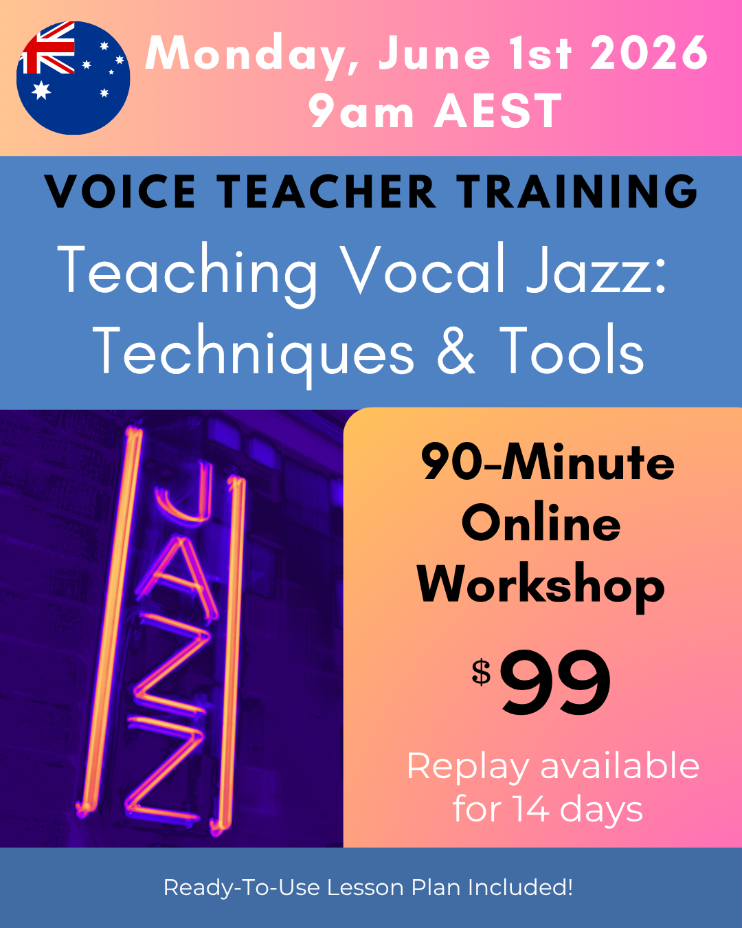 Voice Teacher Training: Teaching Vocal Jazz, Techniques and Tools. Sunday May 31, 7:00pm ET. 90-Minute online workshop, $99. Replay available for 14 days.