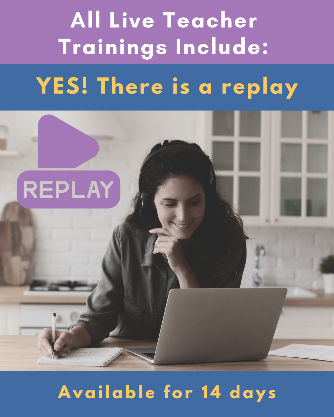 All live teacher trainings include: Yes! There is a replay, available for 14 days.